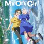 دانلود انیمه My Oni Girl 2024 دختر اهریمنی من